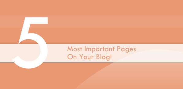 Most Important Pages On Your Blog