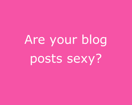 sexy blog posts
