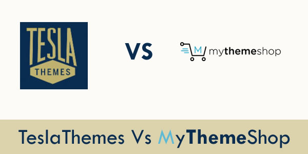 TeslaThemes Vs MyThemeShop