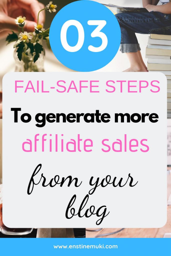 3 Foolproof Steps to generate more affiliate sales