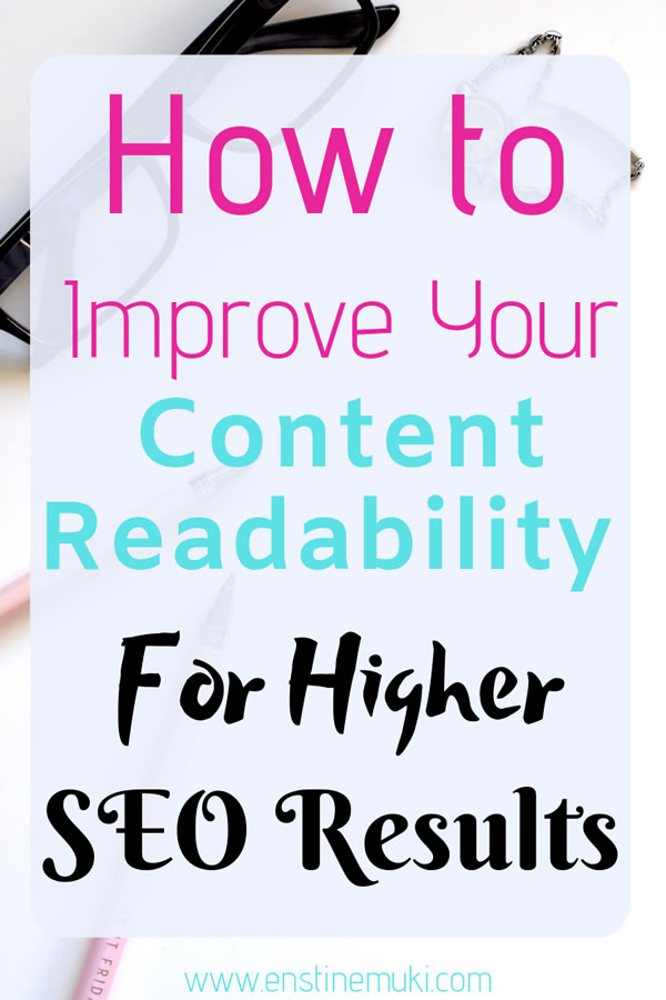 How to Improve Your Content Readability For Higher SEO Results