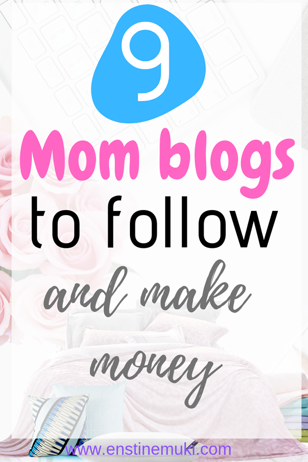 mom blogs to follow and make money