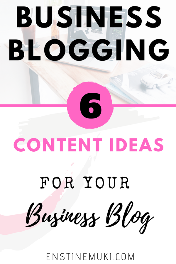 business blogging - Are you blogging for business? These are 6 content ideas for your business blog #blogging #businessblogging