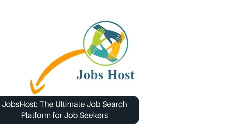 JobsHost: The Ultimate Job Search Platform for Job Seekers
