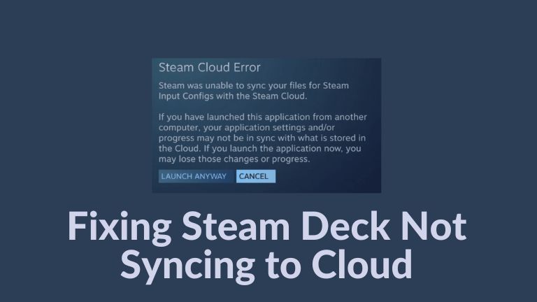 Fixing Steam Deck Not Syncing to Cloud: A Comprehensive Guide