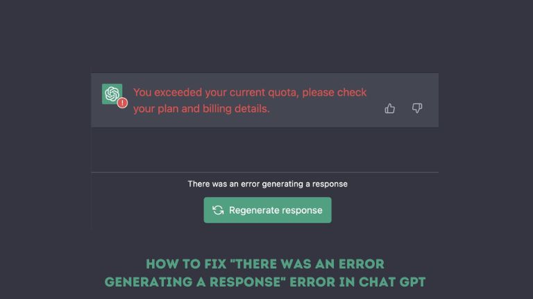 How to Fix "There Was an Error Generating a Response" Error in Chat GPT