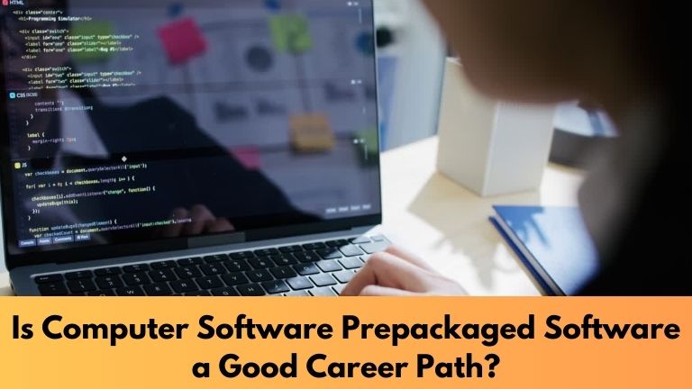 Is Computer Software Prepackaged Software a Good Career Path?