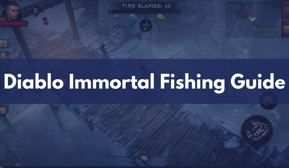 Diablo Immortal Fishing Guide