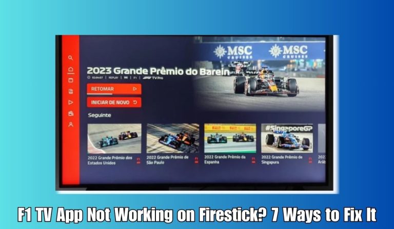 F1 TV App Not Working on Firestick? 7 Ways to Fix It