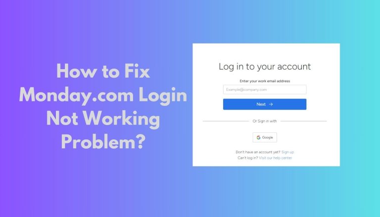 How to Fix Monday.com Login Not Working Problem?