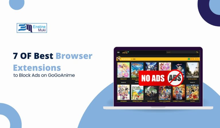 7 Best Browser Extensions to Block Ads on GoGoAnime