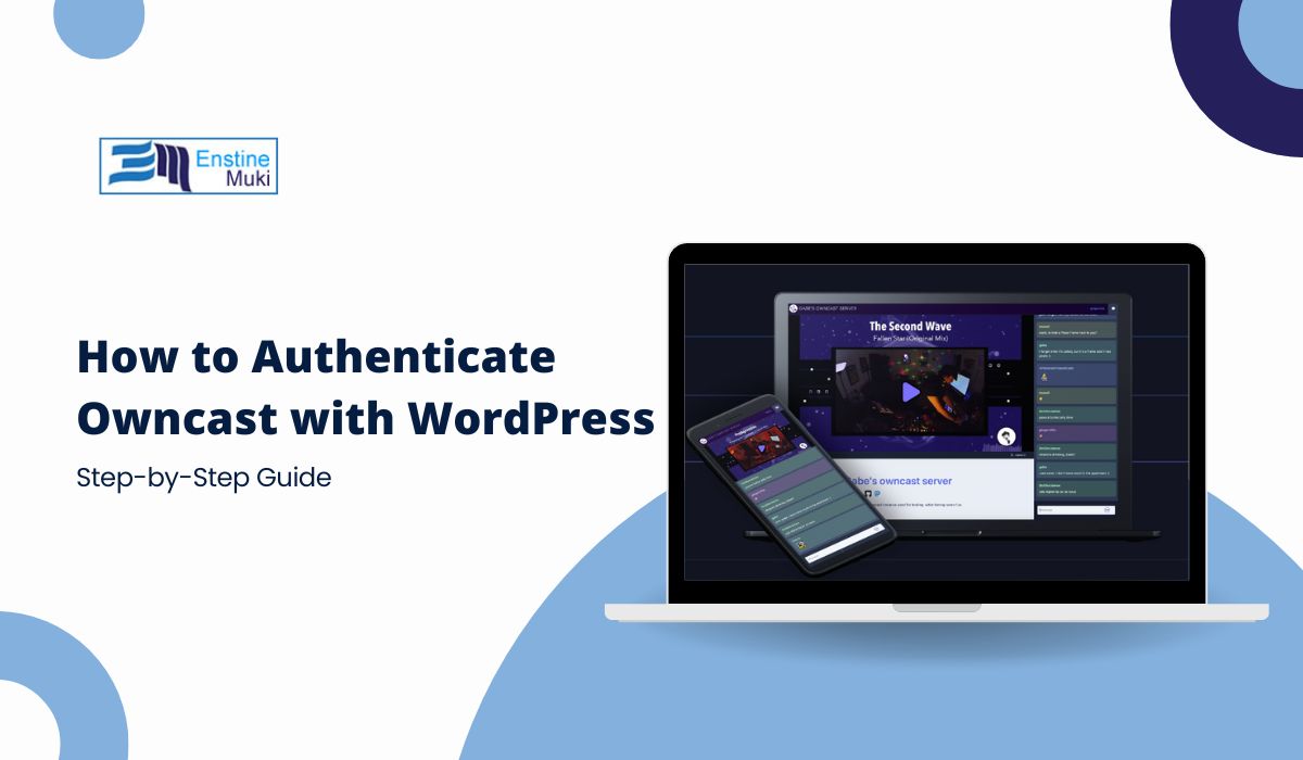 How to Authenticate Owncast with WordPress: Step-by-Step Guide