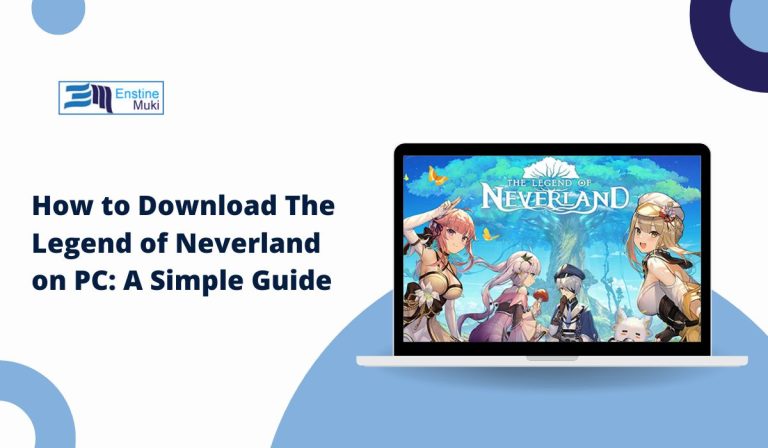 How to Download The Legend of Neverland on PC: A Simple Guide