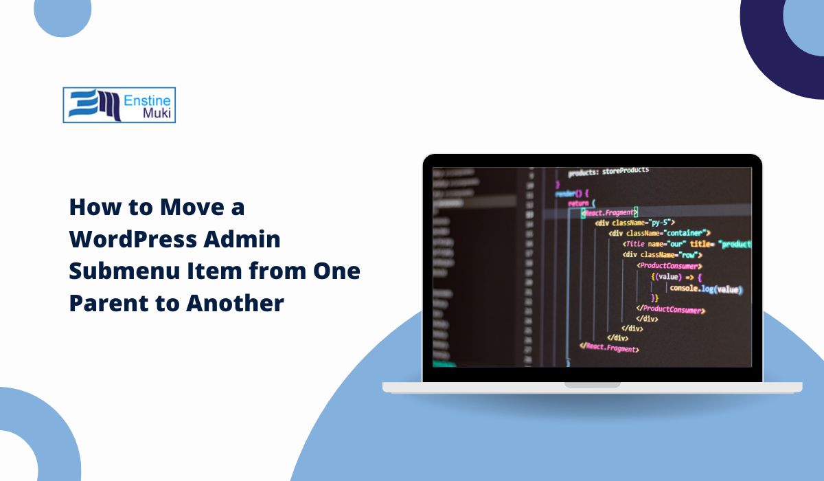 How to Move a WordPress Admin Submenu Item from One Parent to Another
