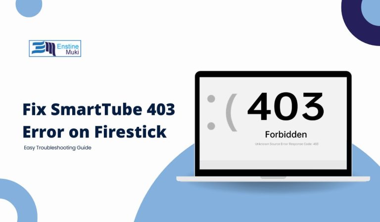 Fix SmartTube 403 Error on Firestick: Easy Troubleshooting Guide