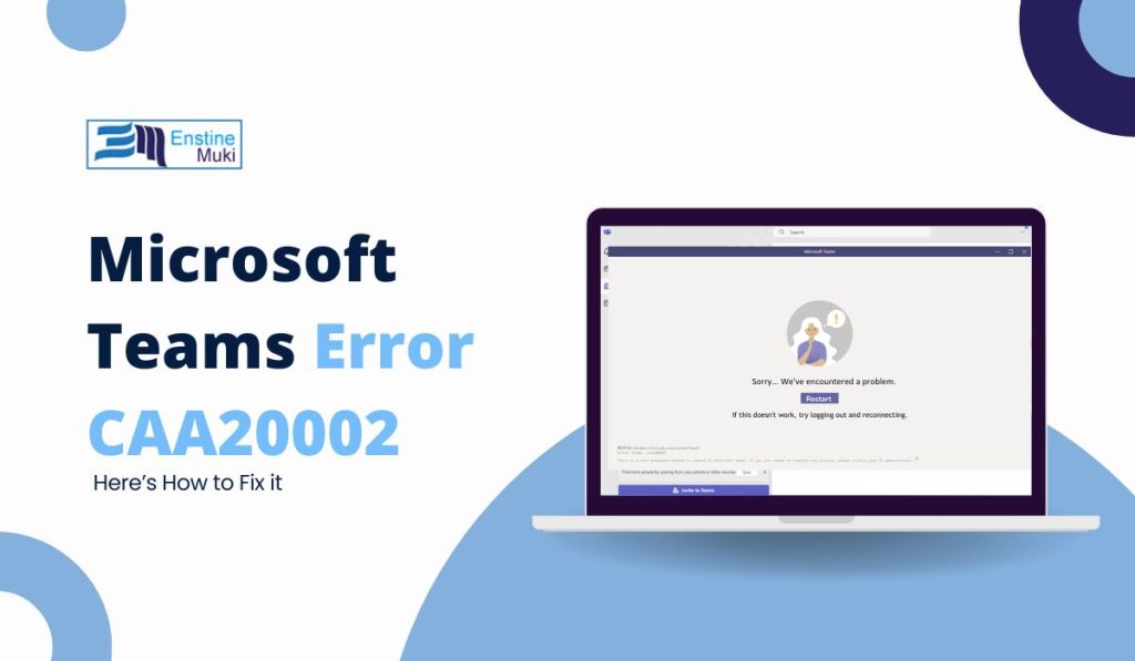 Resolve Microsoft Teams Error CAA20002: Quick Solutions