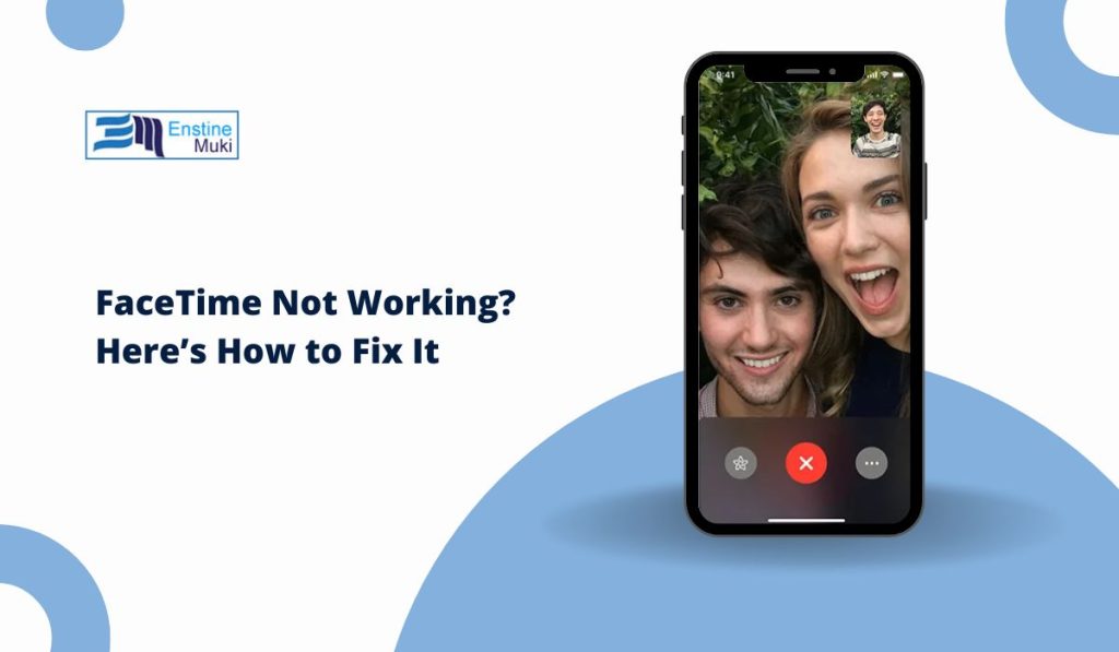 FaceTime Not Working? Here’s How to Fix It