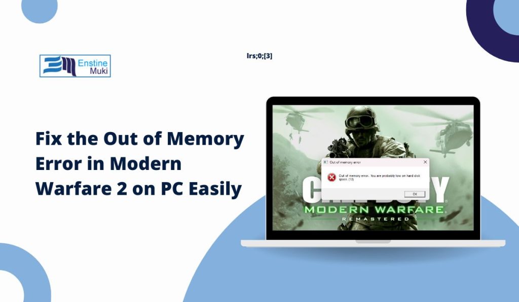 Fix the Out of Memory Error in Modern Warfare 2 on PC Easily