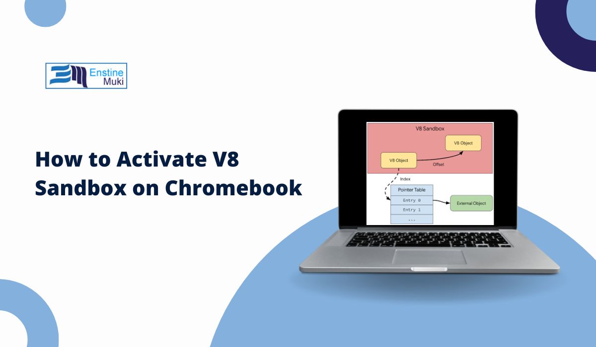 How to Activate V8 Sandbox on Chromebook