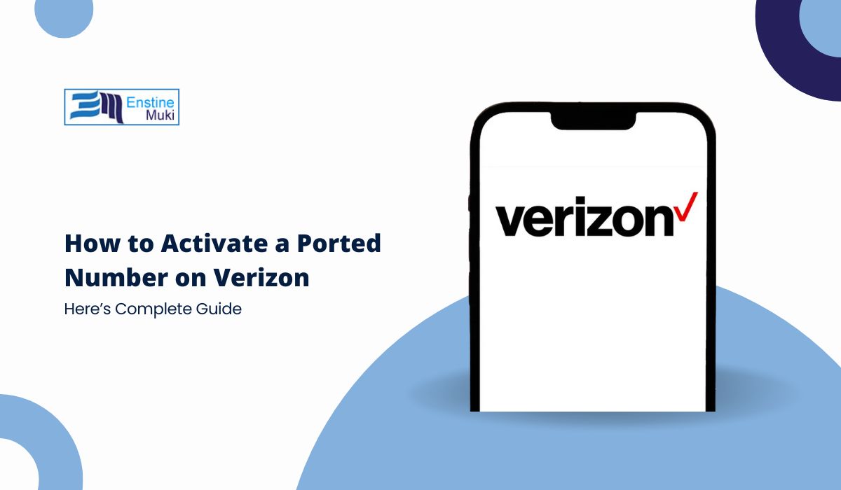 How to Activate a Ported Number on Verizon