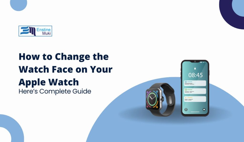 How to Change the Watch Face on Your Apple Watch