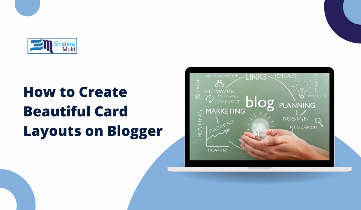 How to Create Beautiful Card Layouts on Blogger