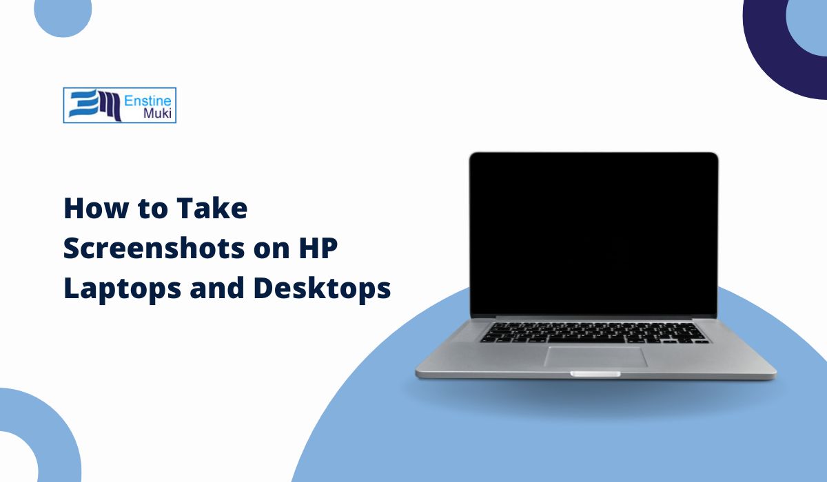 How to Take Screenshots on HP Laptops and Desktops