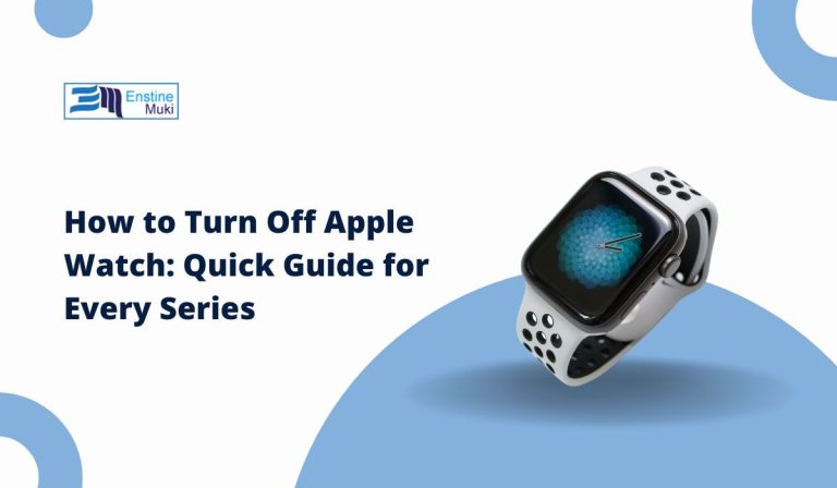 How to Turn Off Apple Watch: Quick Guide for Every Series