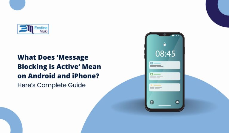 What Does ‘Message Blocking is Active’ Mean on Android and iPhone?