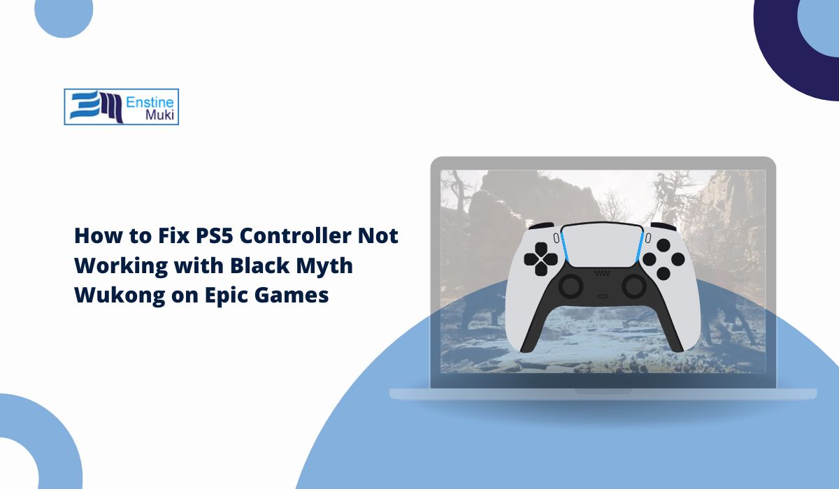 How to Fix PS5 Controller Not Working with Black Myth: Wukong on Epic Games