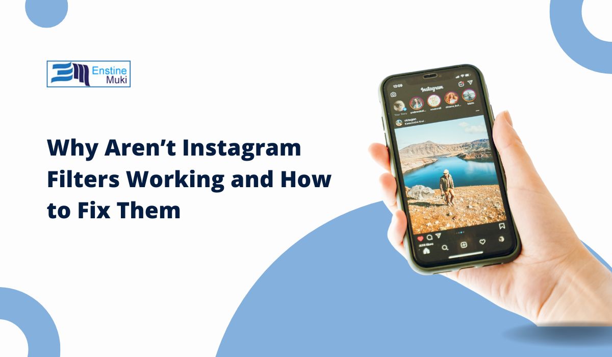 Why Aren’t Instagram Filters Working and How to Fix Them