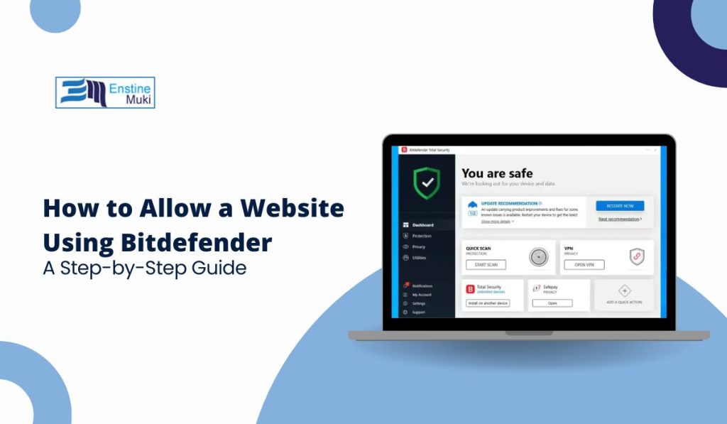 How to Allow a Website Using Bitdefender: A Step-by-Step Guide