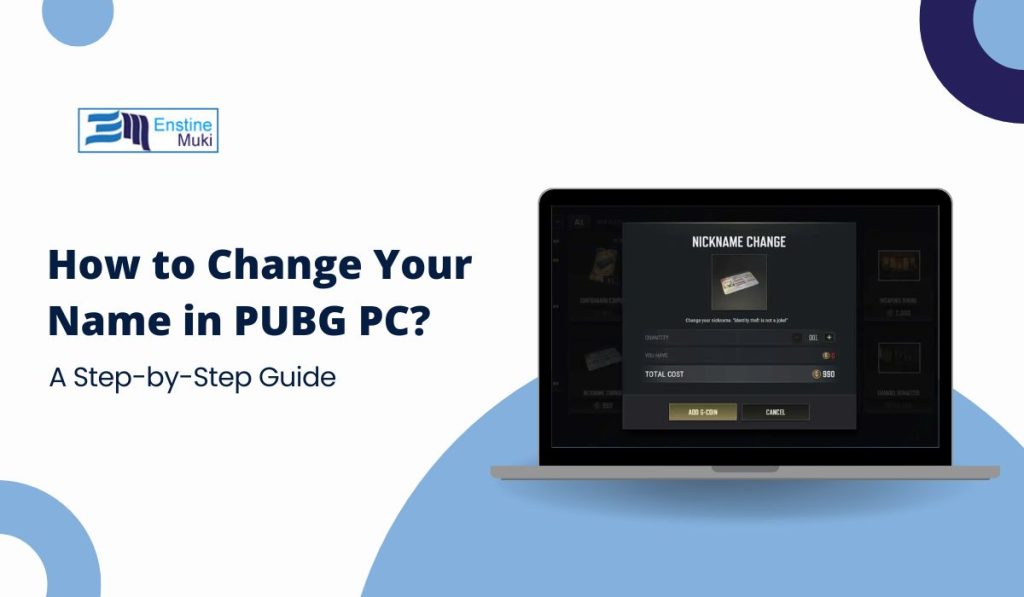 How to Change Your Name in PUBG PC: A Step-by-Step Guide