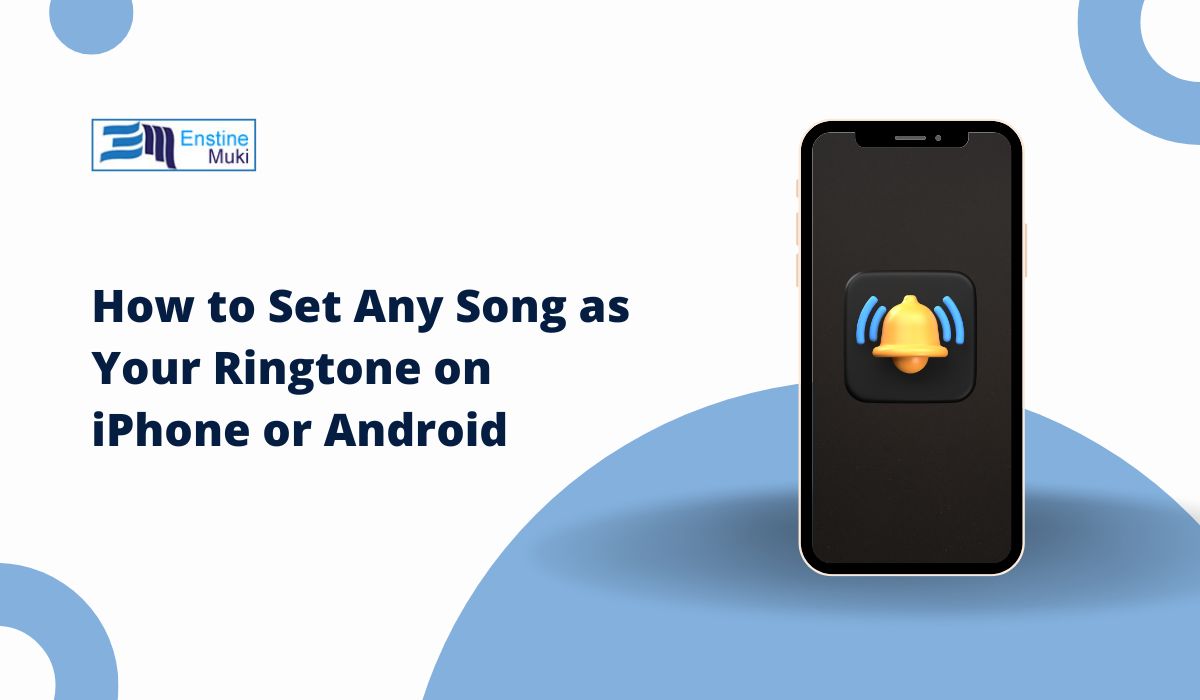 How to Set Any Song as Your Ringtone on iPhone or Android