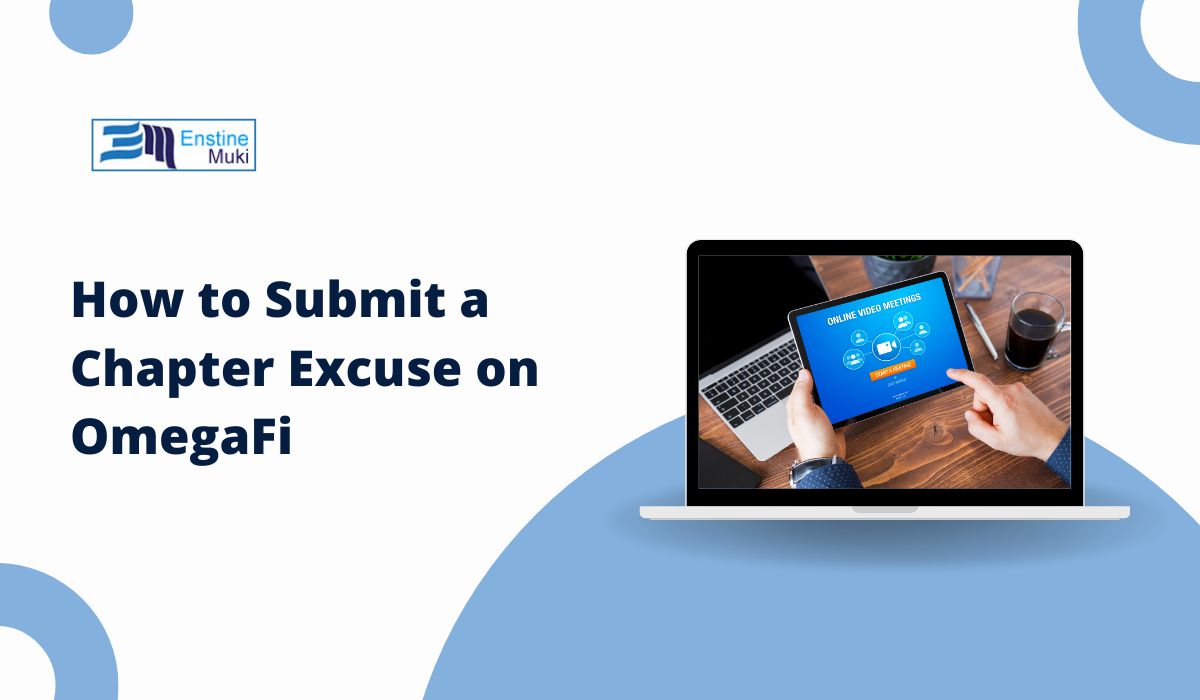 How to Submit a Chapter Excuse on OmegaFi: A Complete Guide