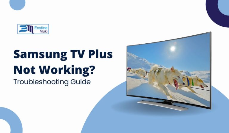 Samsung TV Plus Not Working? Troubleshooting Guide