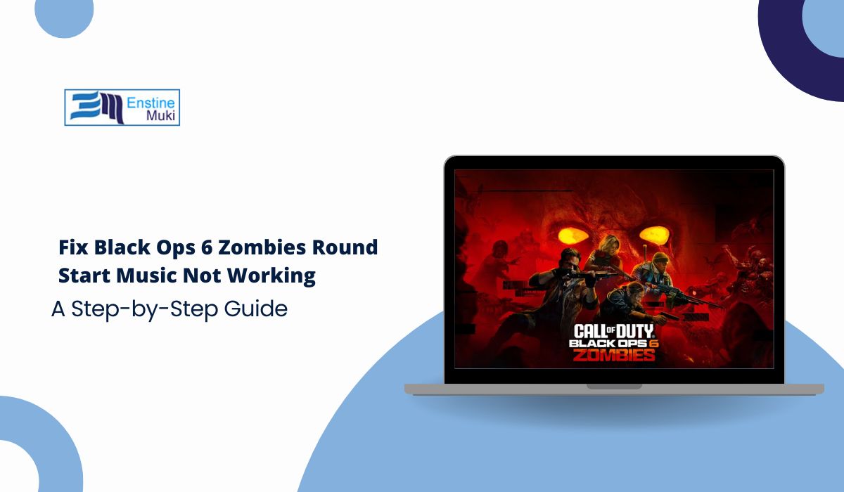 Fix Black Ops 6 Zombies Round Start Music Not Working