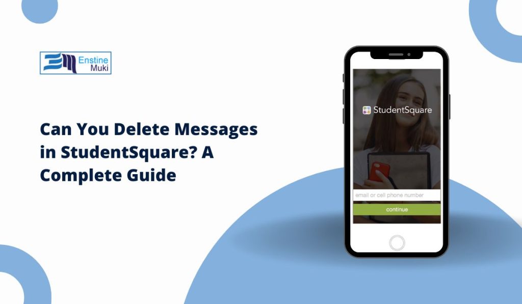 Can You Delete Messages in StudentSquare? A Complete Guide