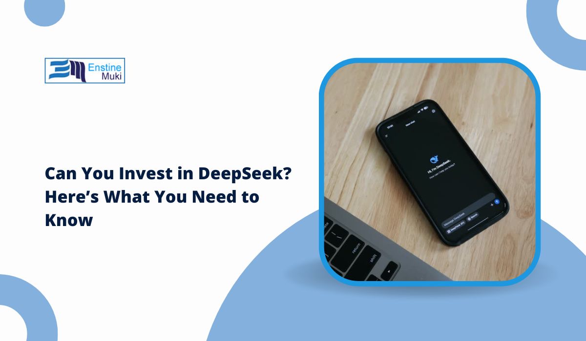 Can You Invest in DeepSeek? Here’s What You Need to Know