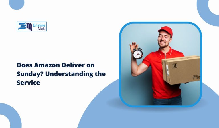 Does Amazon Deliver on Sunday? Understanding the Service