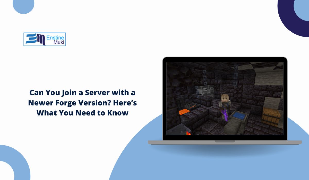 Can You Join a Server with a Newer Forge Version