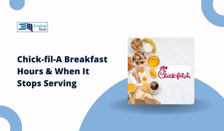 Chick-fil-A Breakfast Hours & When It Stops Serving
