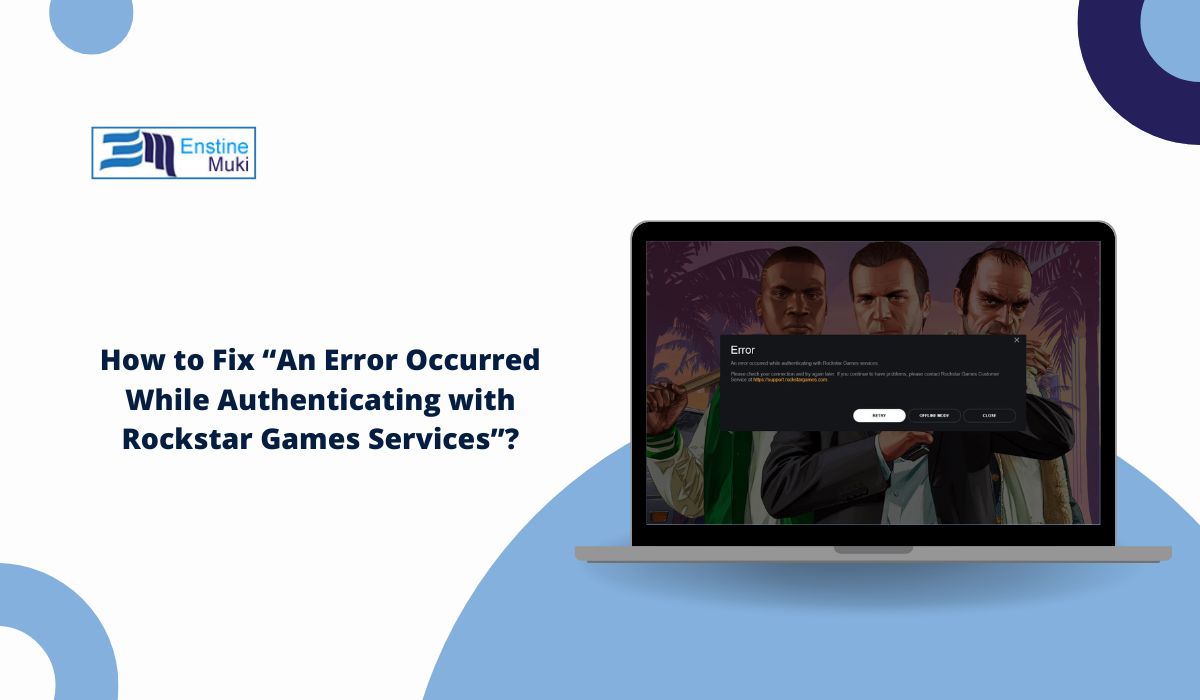 Fix An Error Occurred While Authenticating with Rockstar Games Services