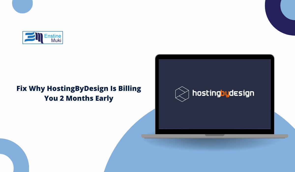 Fix Why HostingByDesign Is Billing You 2 Months Early