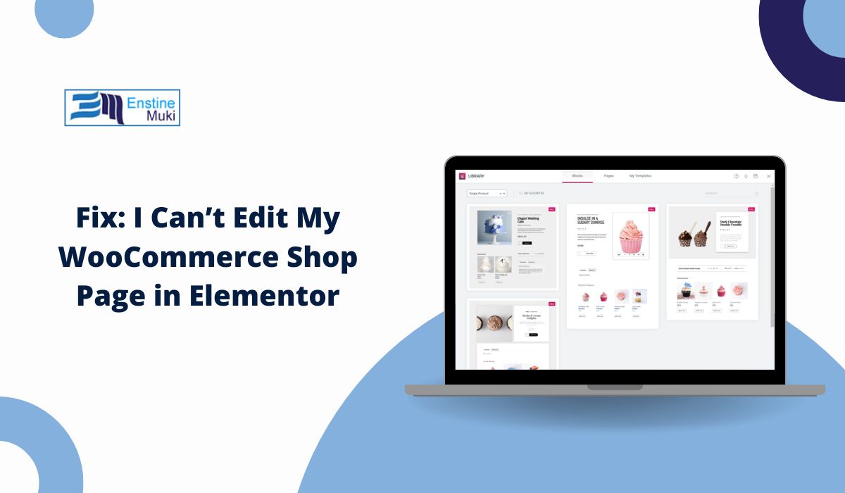 Fix: I Can’t Edit My WooCommerce Shop Page in Elementor