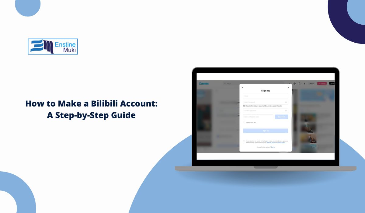 How to Make a Bilibili Account: A Step-by-Step Guide