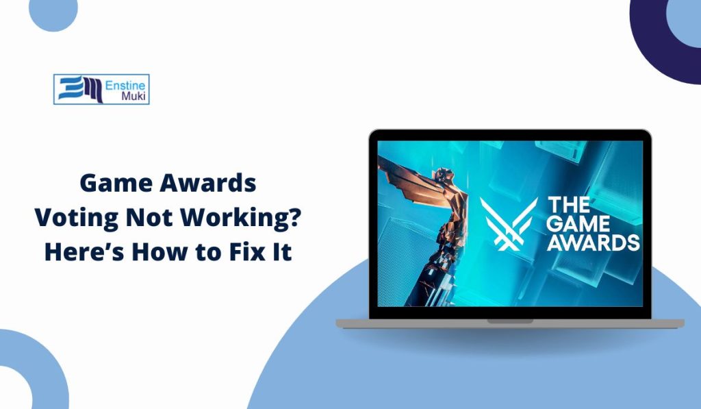 Game Awards Voting Not Working? Here’s How to Fix It