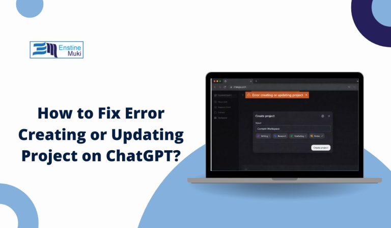 How to Fix Error Creating or Updating Project on ChatGPT