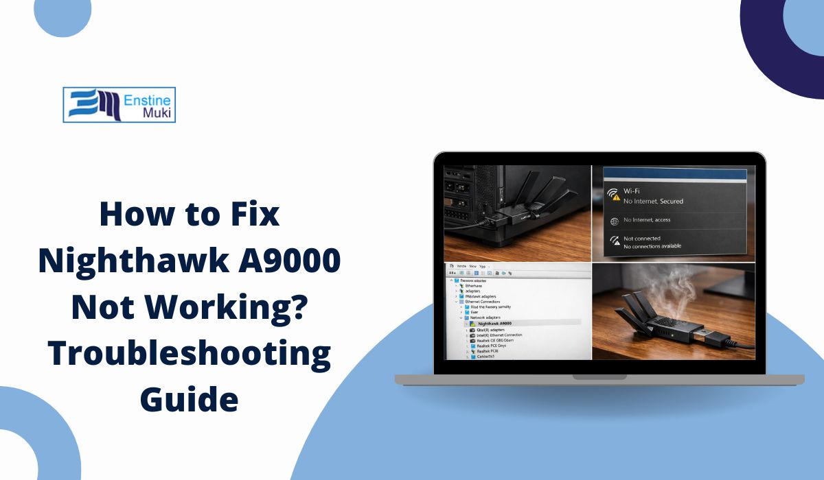 How to Fix Nighthawk A9000 Not Working