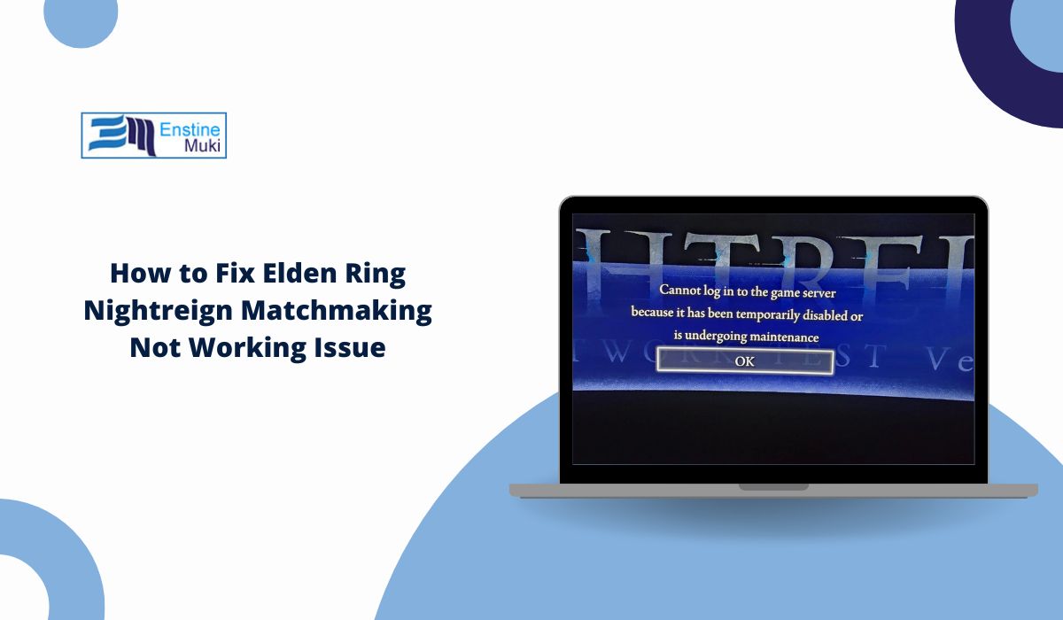 How to Fix Elden Ring Nightreign Matchmaking Not Working Issue